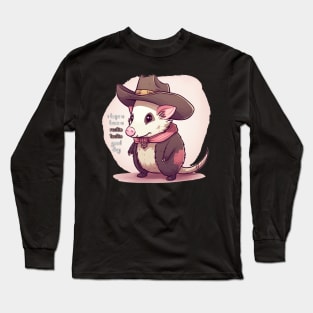 Have A Rootin Tootin Good Day (Opossum Cowboy) Long Sleeve T-Shirt